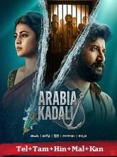 Arabia Kadali (2025) HDRip Season 1 [Telugu + Tamil + Hindi + Malayalam + Kannada] Watch Online Free