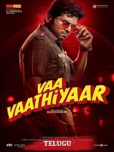 Vaa Vaathiyaar (2026) HDRip Telugu Full Movie Watch Online Free