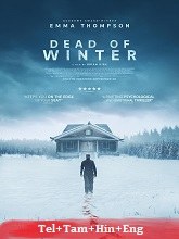 Dead of Winter (2025) BRRip Original [Telugu + Tamil + Hindi + Eng] Dubbed Movie Watch Online Free