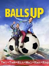 Balls Up (2026) HDRip Original [Telugu + Tamil + Hindi + Malayalam + Kannada + Eng] Dubbed Movie Watch Online Free